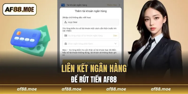 Liên kết ngân hàng để rút tiền AF88